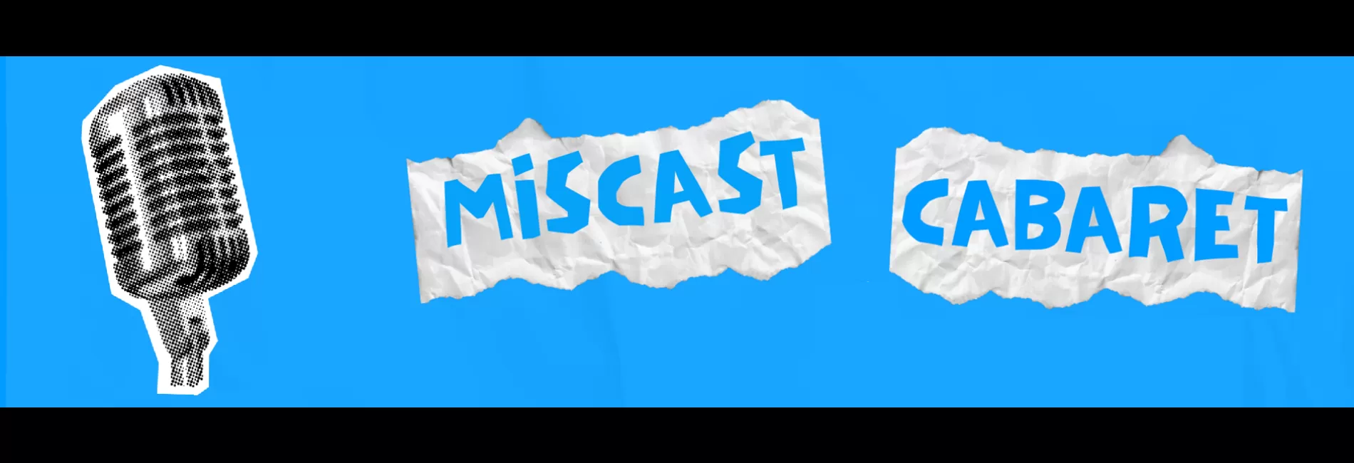 MisCast Cabaret - A Collaborative Fundraiser