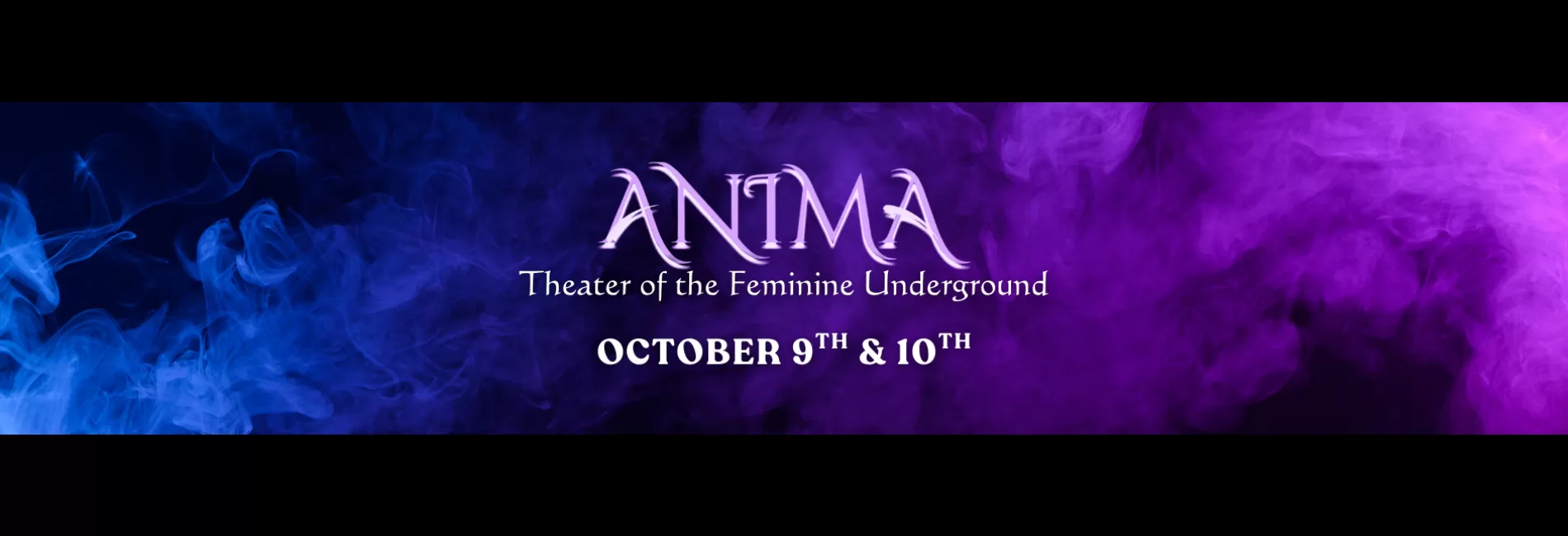 Anima: Theater of the Feminine Underground '25