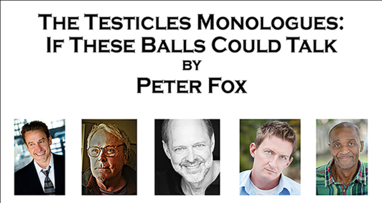 The Testicles Monologues: If These Balls Could Talk