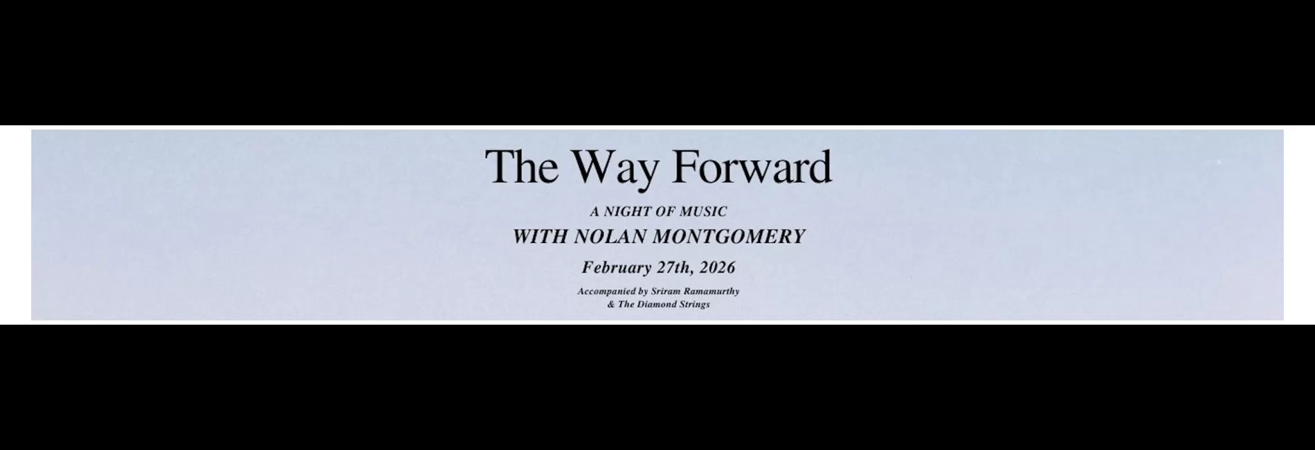 The Way Forward: A Night of Music with Nolan Montgomery