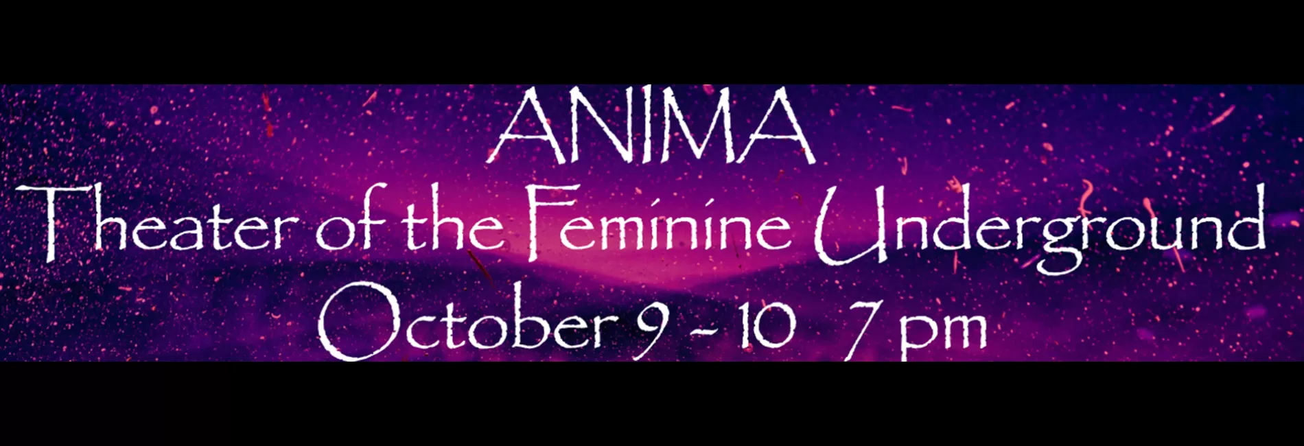 Anima: Theater of the Feminine Underground '25