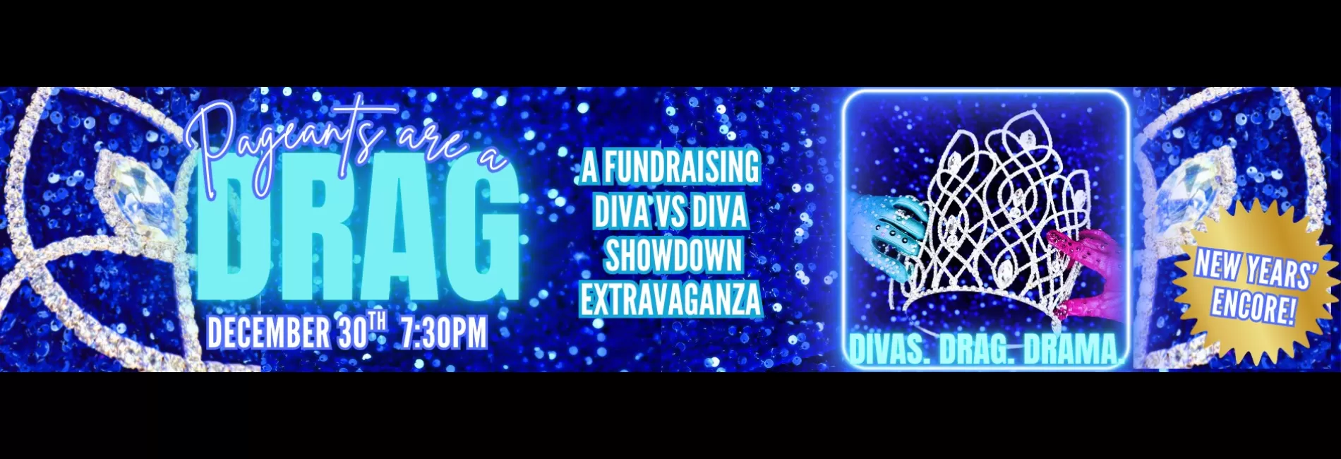 Pageants are a DRAG! New Years Encore!