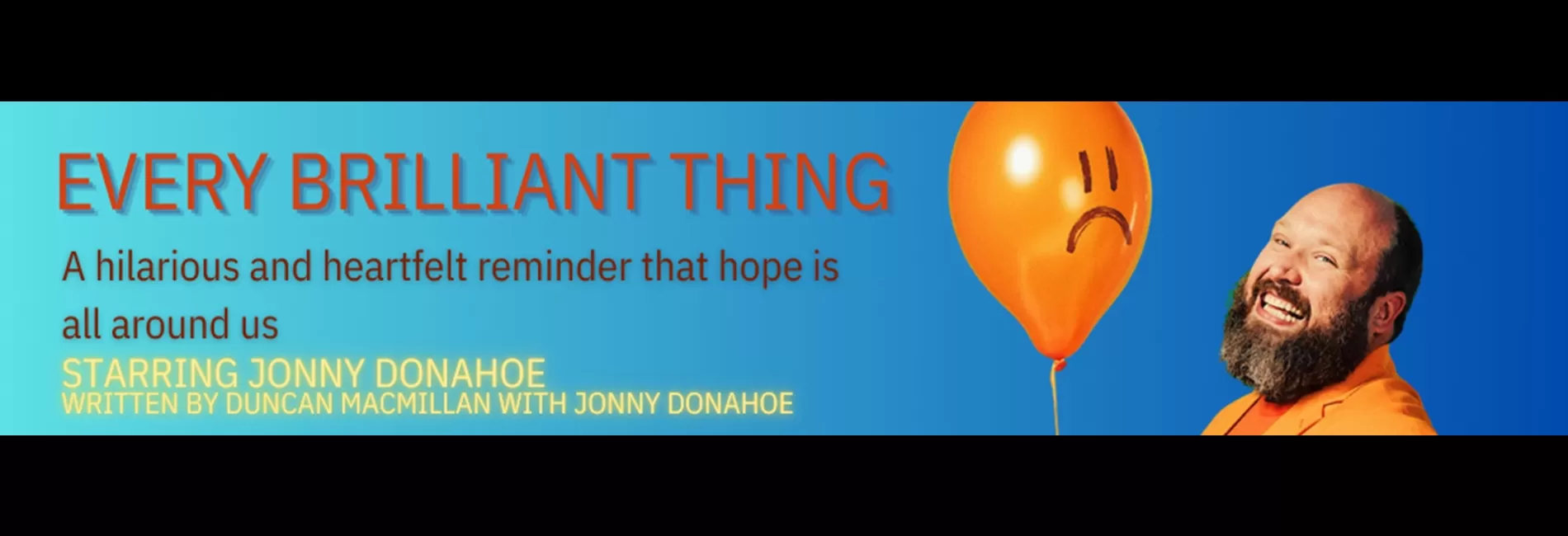 Every Brilliant Thing Starring Jonny Donahoe