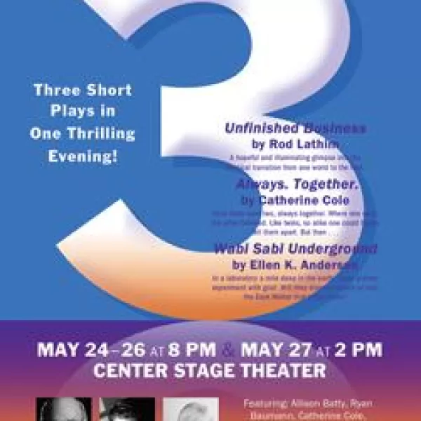 Three short plays in one thrilling evening!
