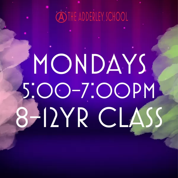 Adderley School Mon. 5-7 PM 8 - 12 Yr Class