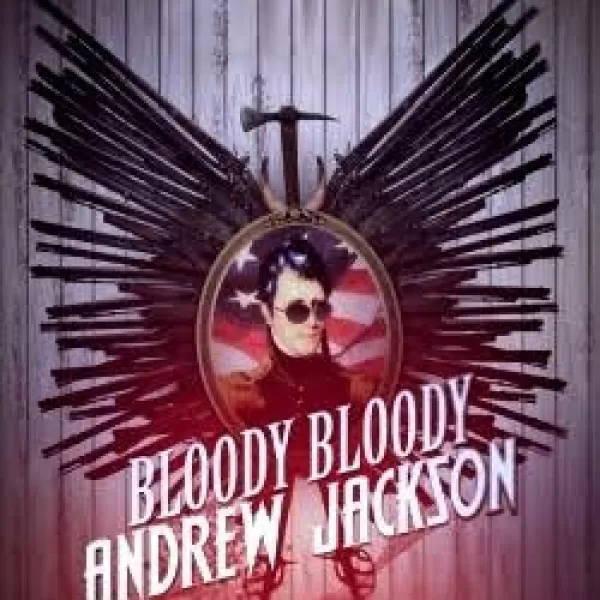 Bloody Bloody Andrew Jackson